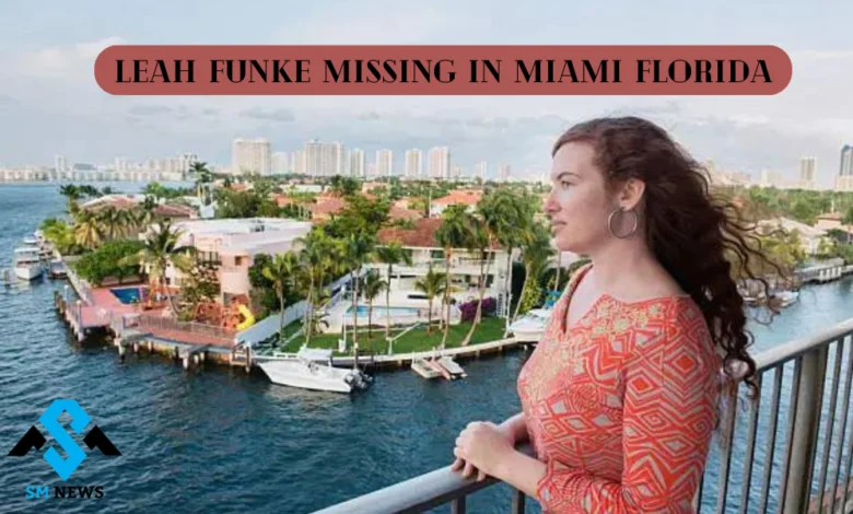 Leah Funke Missing Miami Florida