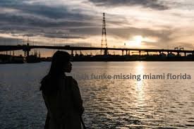 Leah Funke Missing Miami Florida